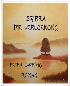 Szirra - Die Verlockung (eBook, ePUB) - Ewering, Petra
