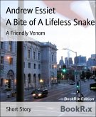 A Bite of A Lifeless Snake (eBook, ePUB)