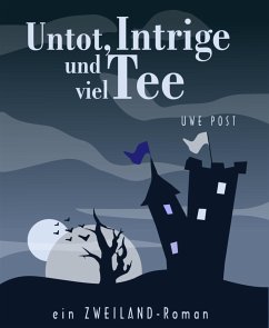 Untot, Intrige und viel Tee (eBook, ePUB) - Post, Uwe