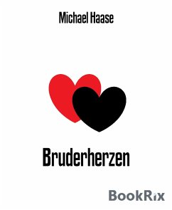 Bruderherzen (eBook, ePUB) - Haase, Michael