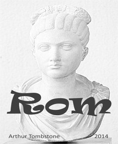 Rom (eBook, ePUB) - Tombstone, Arthur