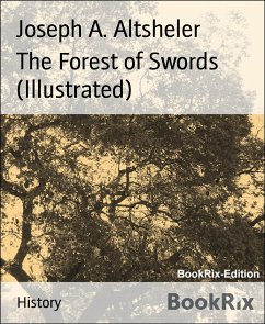 The Forest of Swords (Illustrated) (eBook, ePUB) - A. Altsheler, Joseph