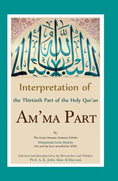 Interpretation of the Thirtieth Part of the Holy Qur'an (eBook, ePUB) - Amin Sheikho, Mohammad; K. John Alias Al-Dayrani, A.