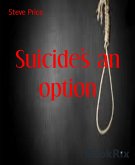 Suicide's an option (eBook, ePUB)