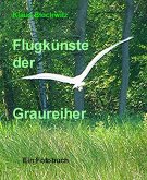 Flugkünste der Graureiher (eBook, ePUB)