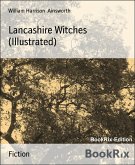 Lancashire Witches (Illustrated) (eBook, ePUB) Lancashire Witches (Illustrated) (eBook, ePUB)