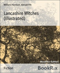 Cover Lancashire Witches (Illustrated) (eBook, ePUB)