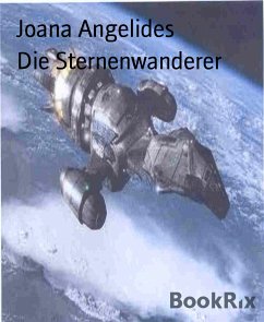 Die Sternenwanderer (eBook, ePUB) - Angelides, Joana