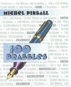 100 Drabbles (eBook, ePUB) - Pinball, Michel