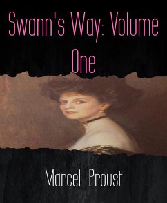 Swann's Way: Volume One (eBook, ePUB) - Proust, Marcel