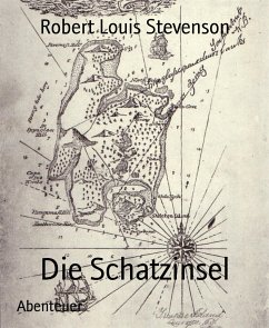 Die Schatzinsel (eBook, ePUB) - Louis Stevenson, Robert