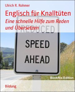 Englisch für Knalltüten (eBook, ePUB) - R. Rohmer, Ulrich