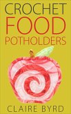 Crochet Food Potholders (eBook, ePUB)