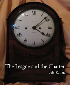 The League and the Charter (eBook, ePUB) - Catling, John