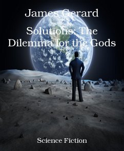 Solutions: The Dilemma for the Gods (eBook, ePUB) - Gerard, James