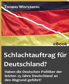 Schlachtauftrag für Deutschland? (eBook, ePUB) - Winterberg, Thomas