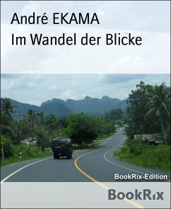 Im Wandel der Blicke (eBook, ePUB) - EKAMA, André