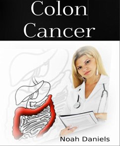 Colon Cancer (eBook, ePUB) - Daniels, Noah