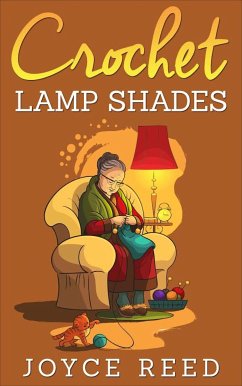 Crochet Lamp Shades (eBook, ePUB) - Reed, Joyce