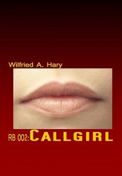 RB 002: Callgirl (eBook, ePUB) - Hary, Wilfried A.