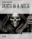 Death is a Bitch (eBook, ePUB)