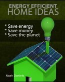 Energy Efficient Home Ideas (eBook, ePUB)