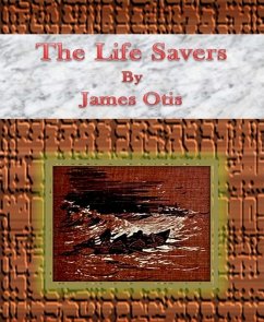 The Life Savers (eBook, ePUB) - Otis, James