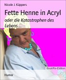 Fette Henne in Acryl (eBook, ePUB)