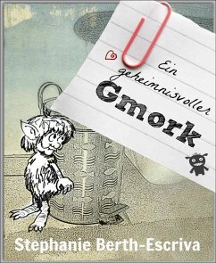 Ein geheimnisvoller Gmork (eBook, ePUB) - Berth-Escriva, Stephanie