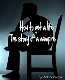 How to get a life: The story of a vampire (eBook, ePUB)