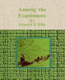 Among the Esquimaux (eBook, ePUB)