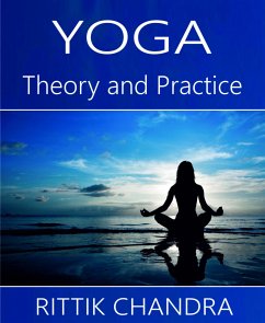 Yoga- Theory and Practice (eBook, ePUB) - Chandra, Rittik