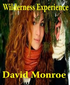 Wilderness Experience, A Short Story (eBook, ePUB) - Monroe, David