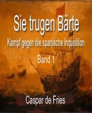 Sie trugen Bärte (eBook, ePUB)