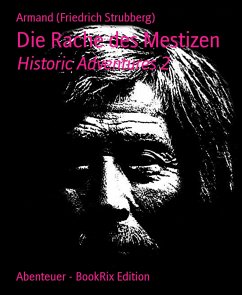 Die Rache des Mestizen (eBook, ePUB) - Armand (Friedrich Strubberg)