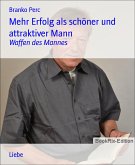 Mehr Erfolg als schöner und attraktiver Mann (eBook, ePUB)