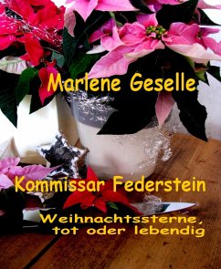 Weihnachtssterne, tot oder lebendig (eBook, ePUB) - Geselle, Marlene
