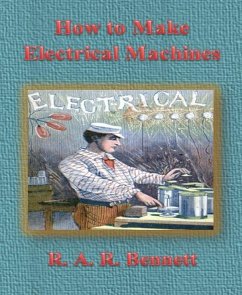 How to Make Electrical Machines (eBook, ePUB) - A. R. Bennett, R.