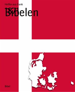 Bibelen (eBook, ePUB) - aus Dank, Helfen