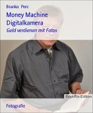 Money Machine Digitalkamera (eBook, ePUB)