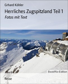 Herrliches Zugspitzland Teil 1 (eBook, ePUB) - Köhler, Gerhard