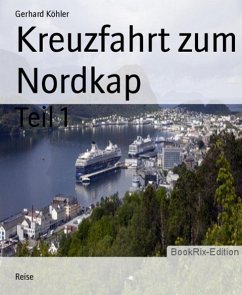 Kreuzfahrt zum Nordkap (eBook, ePUB) - Köhler, Gerhard