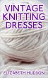 Vintage Knitting Dresses (eBook, ePUB) - Bild 1