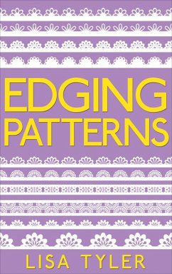 Edging Patterns (eBook, ePUB) - Tyler, Lisa