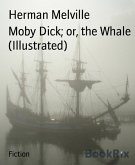 Moby Dick; or, the Whale (Illustrated) (eBook, ePUB)