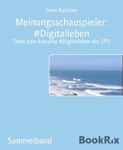 Meinungsschauspieler: #Digitalleben (eBook, ePUB) - Buchien, Sven