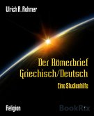 Der Römerbrief Griechisch/Deutsch (eBook, ePUB)