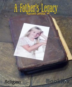 A Father's Legacy (eBook, ePUB) - Leroux, Russell