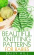 Beautiful Knitting Patterns for Babies... - Bild 1