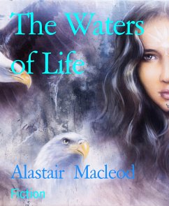 The Waters of Life (eBook, ePUB) - Macleod, Alastair